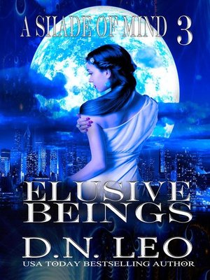 cover image of Elusive Beings--A Shade of Mind--Book 3